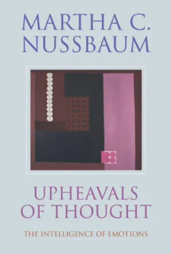Upheavels of Thought - Martha Nussbaum
