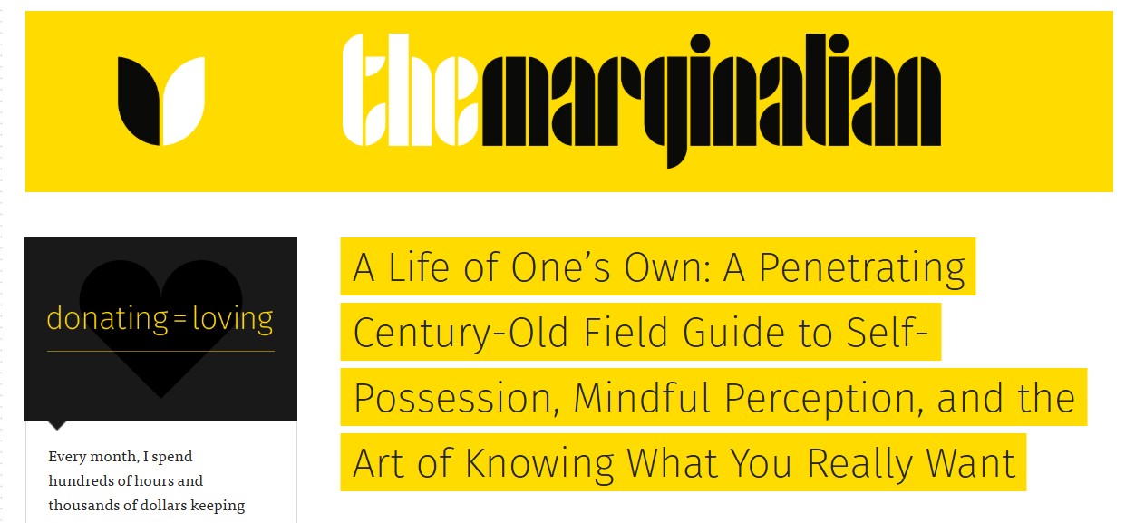 A Life of One’s Own: A Penetrating Century-Old Field Guide to Self-Possession, Mindful Perception, and the Art of Knowing What You Really Want