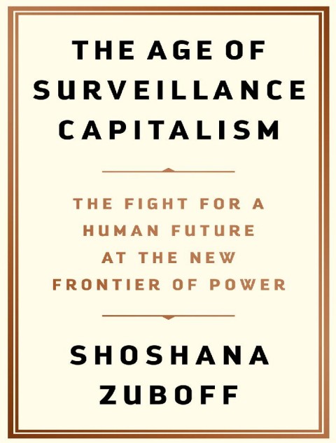The age of surveillance capitalism